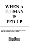 When a WoMan is Fedup