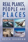 Real Planes, People and Places