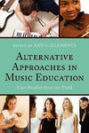 Alternative Approaches in Music Education