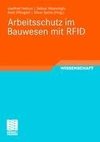 Arbeitsschutz im Bauwesen mit RFID