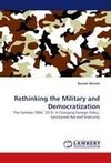 Rethinking the Military and Democratization