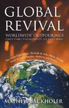 Global Revival - Worldwide Outpourings, Forty-Three Visitations of the Holy Spirit, the Great Commission