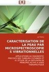 CARACTERISATION DE LA PEAU PAR MICROSPECTROSCOPIES VIBRATIONNELLES