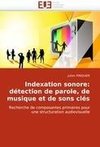 Indexation sonore: détection de parole, de musique et de sons clés