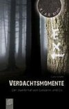 Verdachtsmomente. Der zweite Fall von Giovanni und Co.