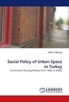 Social Policy of Urban Space in Turkey