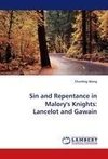 Sin and Repentance in Malory's Knights: Lancelot and Gawain