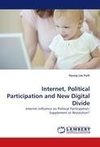 Internet, Political Participation and New Digital Divide