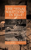 The Final Solution in Riga