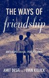 The Ways of Friendship