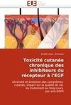 Toxicité cutanée chronique des inhibiteurs du récepteur à l'EGF