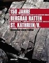 150 Jahre Bergbau Ratten - St. Kathrein