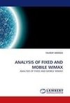 ANALYSIS OF FIXED AND MOBILE WIMAX