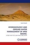 HYDROGEOLOGY AND GROUND WATER MANAGEMENT OF ARID BASINS: