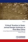 'Critical' Practice in State-owned Design Institutes in Post-Mao China