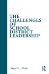 The Challenges of School District Leadership