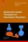 Glutamate-based Therapies for Psychiatric Disorders