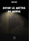 Satan le Maître du monde