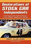 Wood, P:  Declarations of Stock Car Independents