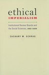 Schrag, Z: Ethical Imperialism - Institutional Review Boards