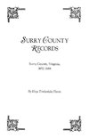 Surry County Records. Surry County, Virginia, 1652-1684