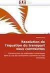 Résolution de l'équation du transport sous contraintes