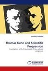 Thomas Kuhn and Scientific Progression