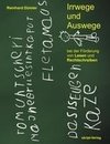 Irrwege und Auswege bei der Förderung von Lesen und Rechtschreiben