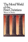 The Moral World of the First Christians