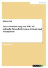 Internationalisierung von KMU als kulturelle Herausforderung an Strategie und Management