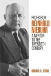 Professor Reinhold Niebuhr