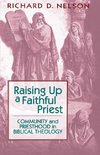 Raising Up a Faithful Priest