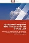 Cyclogénèse tropicale dans la region des Iles du Cap Vert