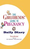 The Girlfriends' Guide to Pregnancy Daily Diary