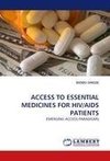 ACCESS TO ESSENTIAL MEDICINES FOR HIV/AIDS PATIENTS