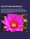 Sculpture materials