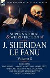 The Collected Supernatural and Weird Fiction of J. Sheridan Le Fanu