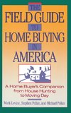 The Field Guide to Home Buying in America