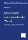 Kommunikation und organisatorischer Wandel