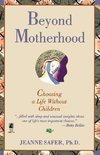 Beyond Motherhood