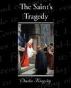 The Saint's Tragedy