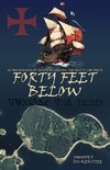 Forty Feet Below