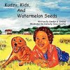 Kudzu, Kids, and Watermelon Seeds