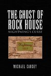 The Ghost of Rock House