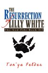 The Resurrection of Lilly White