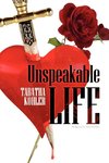 Unspeakable Life