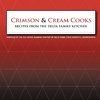 Crimson and Cream Cooks Recipes from the Delta Kitchen