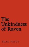 The Unkindness of Raven