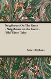 Neighbours On The Green - Neighbours on the Green - 'Old Wives' Tales