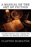 A Manual of the Art of Fiction